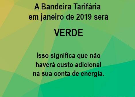 Bandeira Tarifária em janeiro de 2019 será VERDE