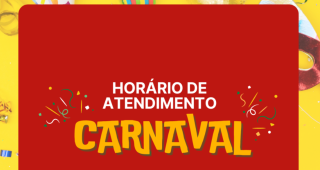 HORÁRIOS NO CARNAVAL