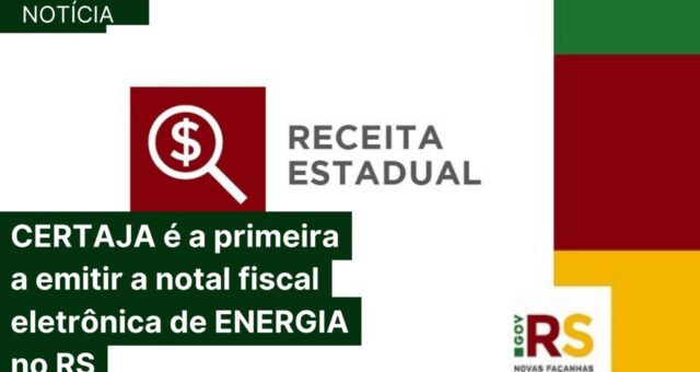 CERTAJA é a primeira a emitir a Nota Fiscal Eletrônica de Energia no RS