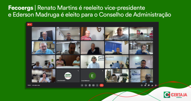 FECOERGS –  Renato Martins é reeleito vice-presidente e Ederson Madruga é eleito para o Conselho de Administração